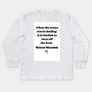 Nelson Mandela Inspirational Quote Kids Long Sleeve T-Shirt